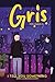 Gris: Volumen II (Serie Lla...