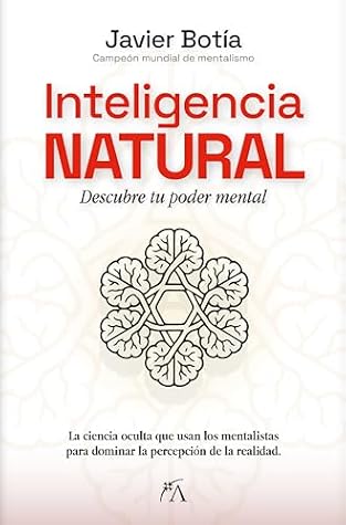 Inteligencia Natural: Descubre tu poder mental (Spanish Edition)