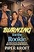 Burning for the Rookie: A S...