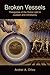 Broken Vessels: Theogonies of the Divine Light in Judaism and Christianity