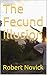 The Fecund Illusion