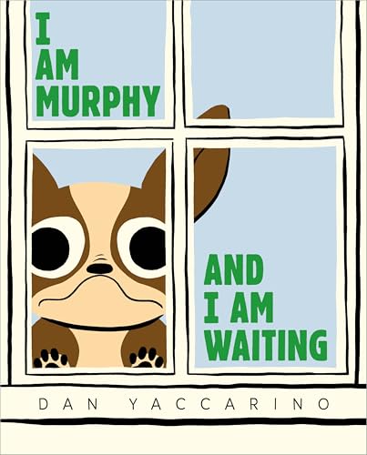 I Am Murphy and I Am Waiting (Hardcover)