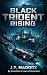 Black Trident Rising
