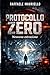 Protocollo Zero: Nessuna es...