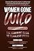 Leadership: The Feminine Guide to Fearless Living (Women Gone Wild, 3)