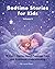 Bedtime Stories for Kids by Lucas Moon