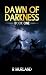 Dawn of Darkness