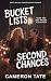 Bucket Lists, Second Chances