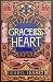 Graceless Heart (The Spellb...