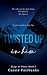 Twisted Up in Him (Kings of Honor Book 3)