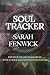 Soul Tracker: The riveting sequel to Eleven Bastions of the Stone Lion