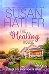 The Healing House: A Sweet Secret Billionaire Romance (River City Sweethearts)