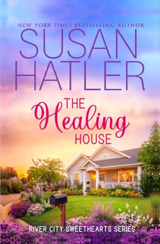 The Healing House: A Sweet Secret Billionaire Romance (River City)