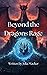 Beyond the Dragons Rage by Julia Macker