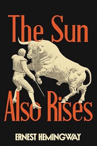 The Sun Also Rises: A Collector’s Edition with Original Illustrations and Ernest Hemingway's Biography