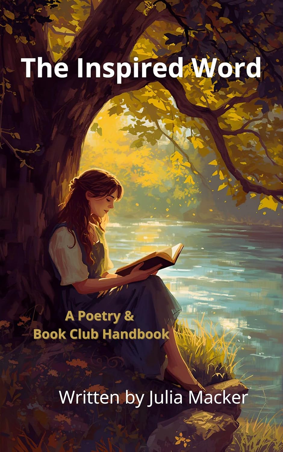 The Inspired Word: A Poetry & Book Club Handbook