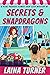 Secrets and Snapdragons (Petal Pushers Flower Shop #1)