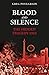 Blood & Silence by Greg Poulgrain