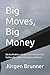 Big Moves, Big Money: Die A...