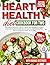 Heart Healthy Diet Cookbook...