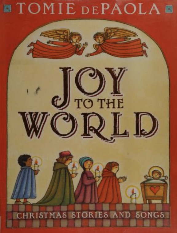 Joy to the World: Christmas Stories and Songs (Hardcover)