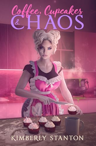 Coffee, Cupcakes & Chaos (Kindle Edition)