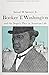 Booker T. Washington and the Negro's Place in American Life