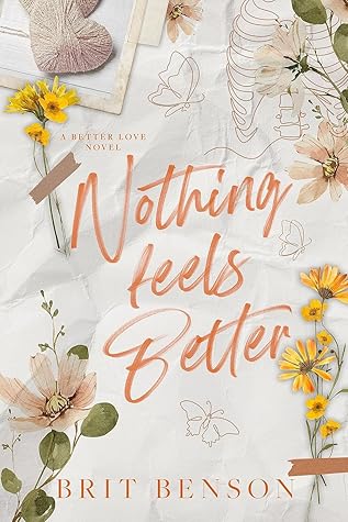 Nothing Feels Better (Better Love, #3)