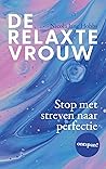 De relaxte vrouw:...