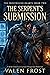 The Serpent's Submission: A...