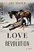 Love and Revolution