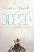 Once Seen