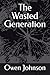 The Wasted Generation