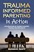 Trauma Informed Parenting I...