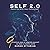 SELF 2.0: CATCH UP WITH YOUR FUTURE SELF