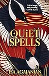 Quiet Spells: The...