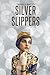 Silver Slippers