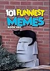 101 FUNNIEST MEME...