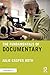 The Fundamentals of Documentary (The Fundamentals of Filmmaking)