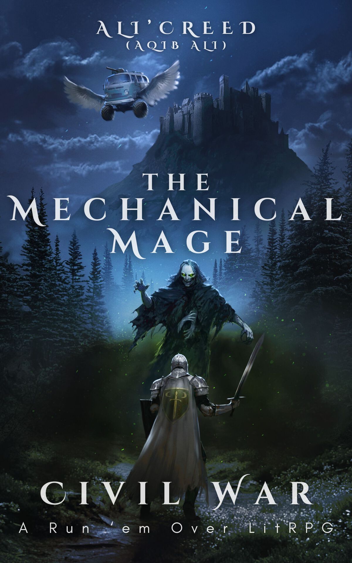The Mechanical Mage (Book 2): Civil War: A Run 'Em Over LitRPG