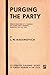 Purging the Party: Speech Delivered at a Meeting of the Active Party Members, Moscow, May 22, 1933