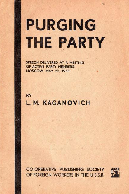 Purging the Party: Speech Delivered at a Meeting of the Active Party Members, Moscow, May 22, 1933