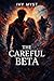 The Careful Beta by Ivy Myst The Careful Beta by Ivy Myst