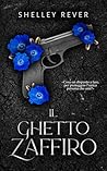 Il Ghetto Zaffiro...