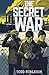 The Secret War