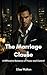 The Marriage Clause: A Billionaire Romance Of Power and Control