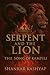 The Serpent and the Lion: T...