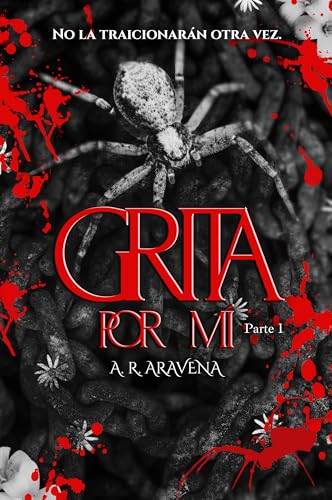 Grita por mí: Un romance oscuro de segunda oportunidad (Hazlo por mí nº 1) (Spanish Edition)