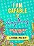 I Am Capable of Anything by S. S. Leigh