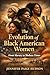 The Evolution of Black Amer...